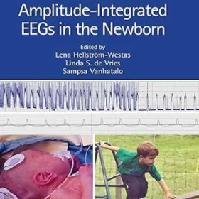 دانلود کتاب An Atlas of Amplitude-Integrated EEGs in the Newborn 3rd Edition-جستینو