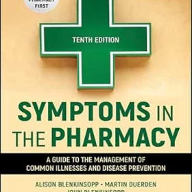 دانلود کتاب Symptoms in the Pharmacy: A Guide to the Management of Common Illnesses and Disease Prevention 10th Edition-جستینو