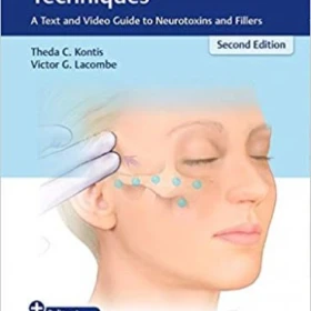 دانلود کتاب Cosmetic Injection Techniques: A Text and Video Guide to Neurotoxins and Fillers 2nd Edition + Video-جستینو